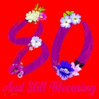 Still Blooming 80th Birthday Flowers Santa Hat thumb 1