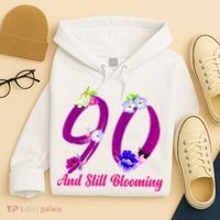 Still Blooming 90th Birthday Flowers Hoodie thumb 4