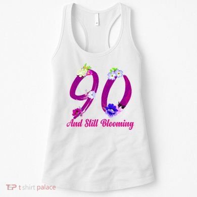 Still Blooming 90th Birthday Flowers Women's Tank Top