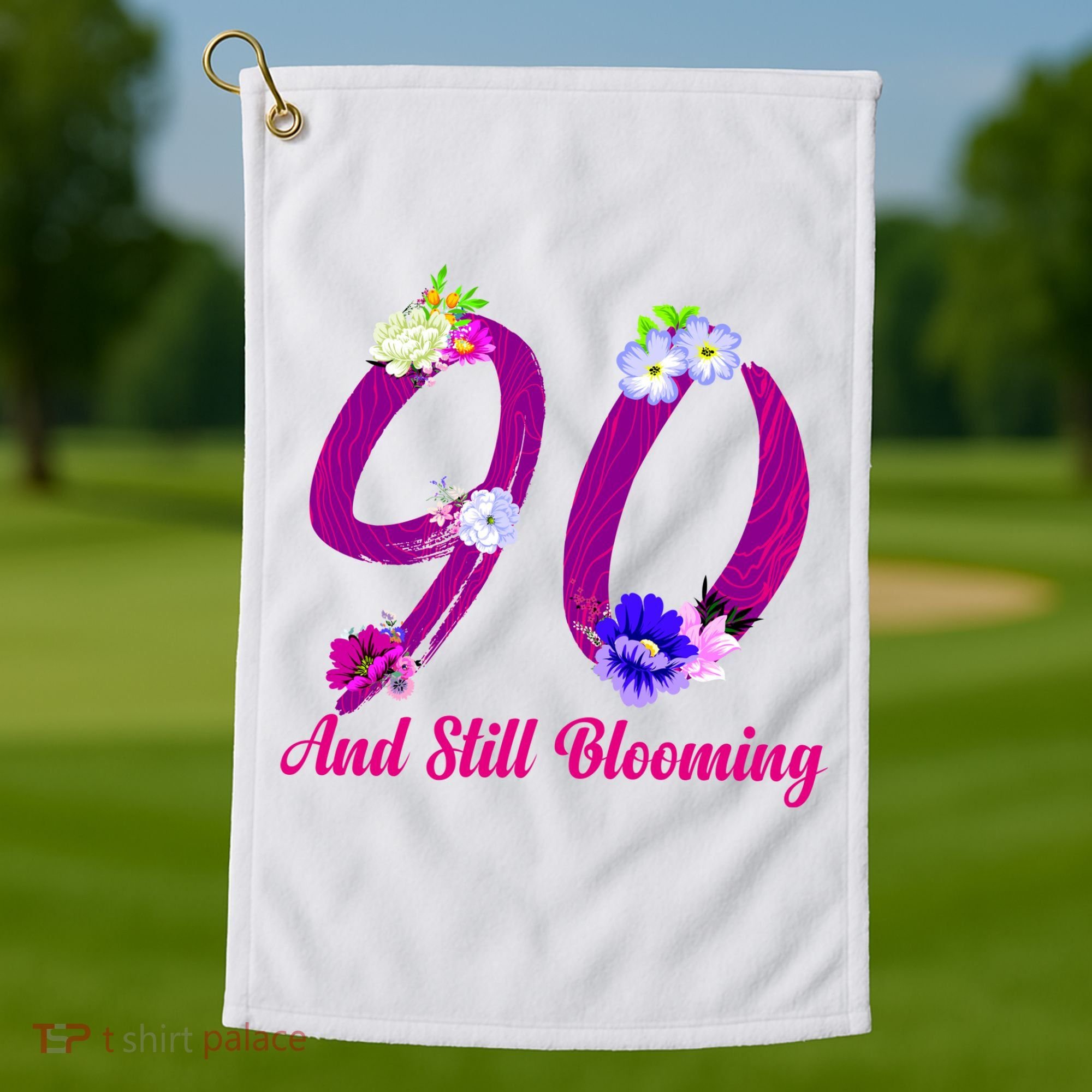 Still Blooming 90th Birthday Flowers Golf Towel