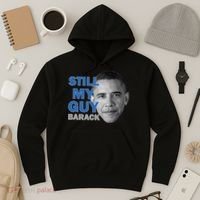 Still My Guy Barack Obama Hoodie thumb 3