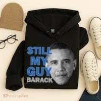 Still My Guy Barack Obama Hoodie thumb 4