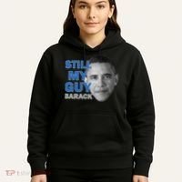 Still My Guy Barack Obama Hoodie thumb 5