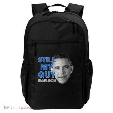 Still My Guy Barack Obama Backpack