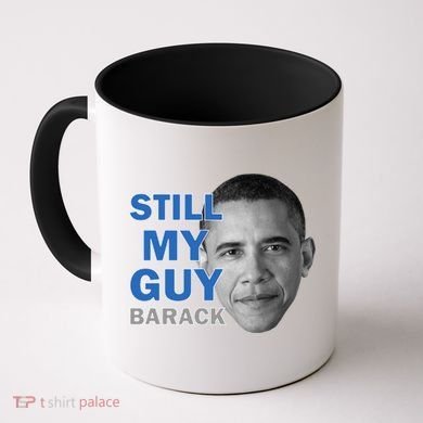 Still My Guy Barack Obama Coffee Mug