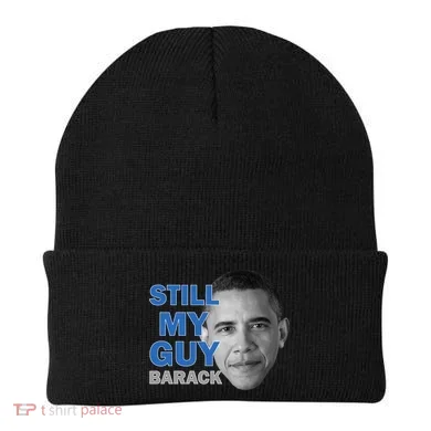 Still My Guy Barack Obama Beanie