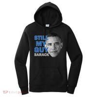 Still My Guy Barack Obama Women's Hoodie thumb 0