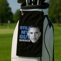 Still My Guy Barack Obama Golf Towel thumb 2