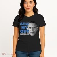 Still My Guy Barack Obama Women's T-Shirt thumb 4