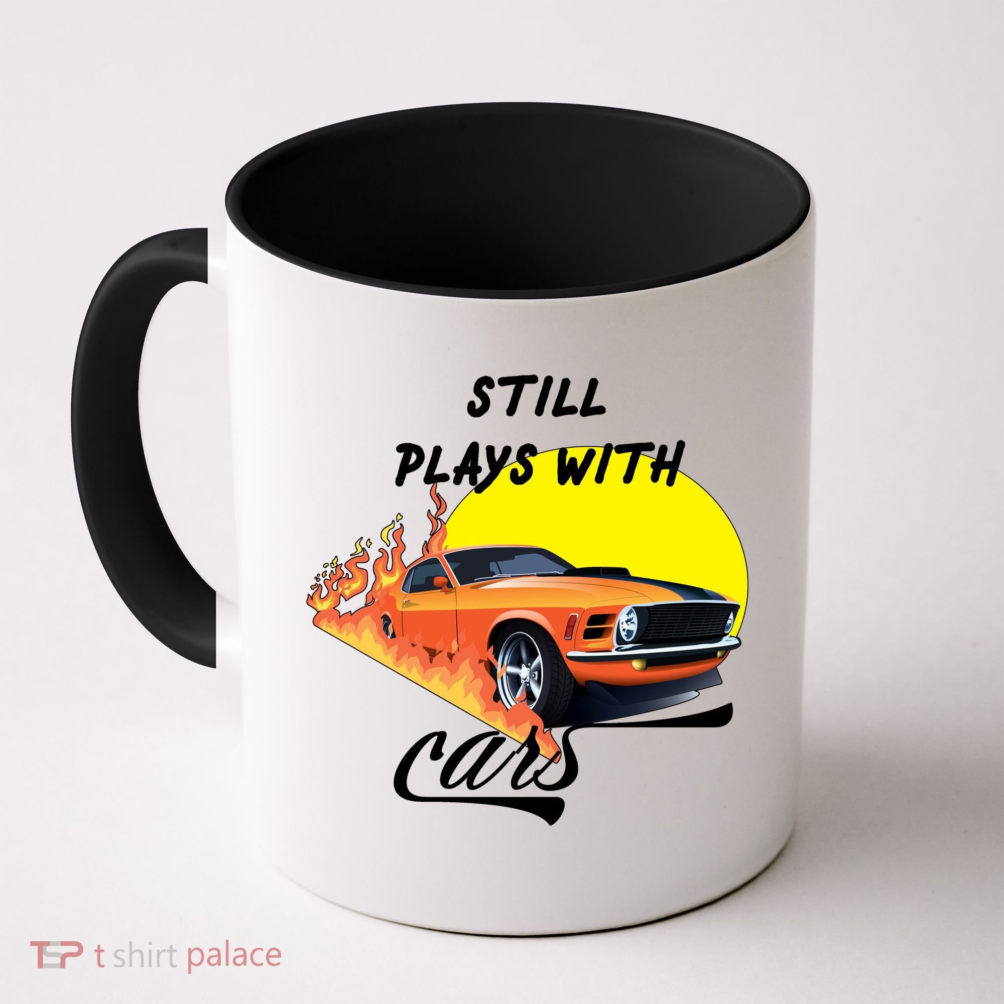Still Plays With Cars Matching Family Coffee Mug