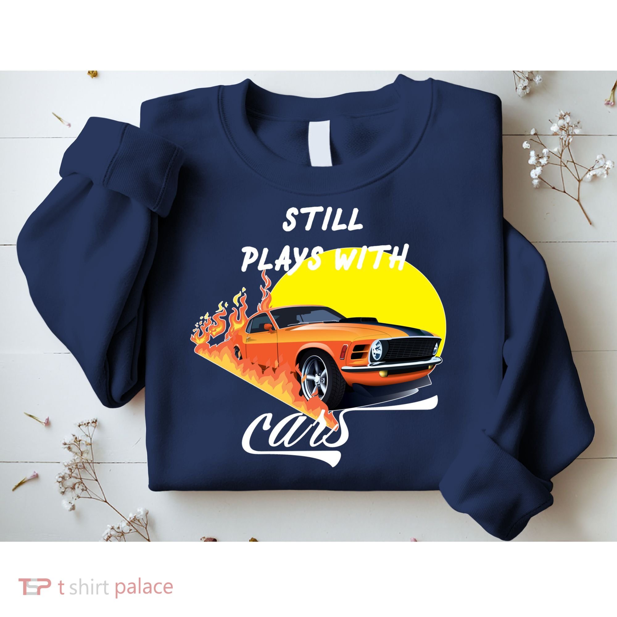 Still Plays With Cars Matching Family Sweatshirt