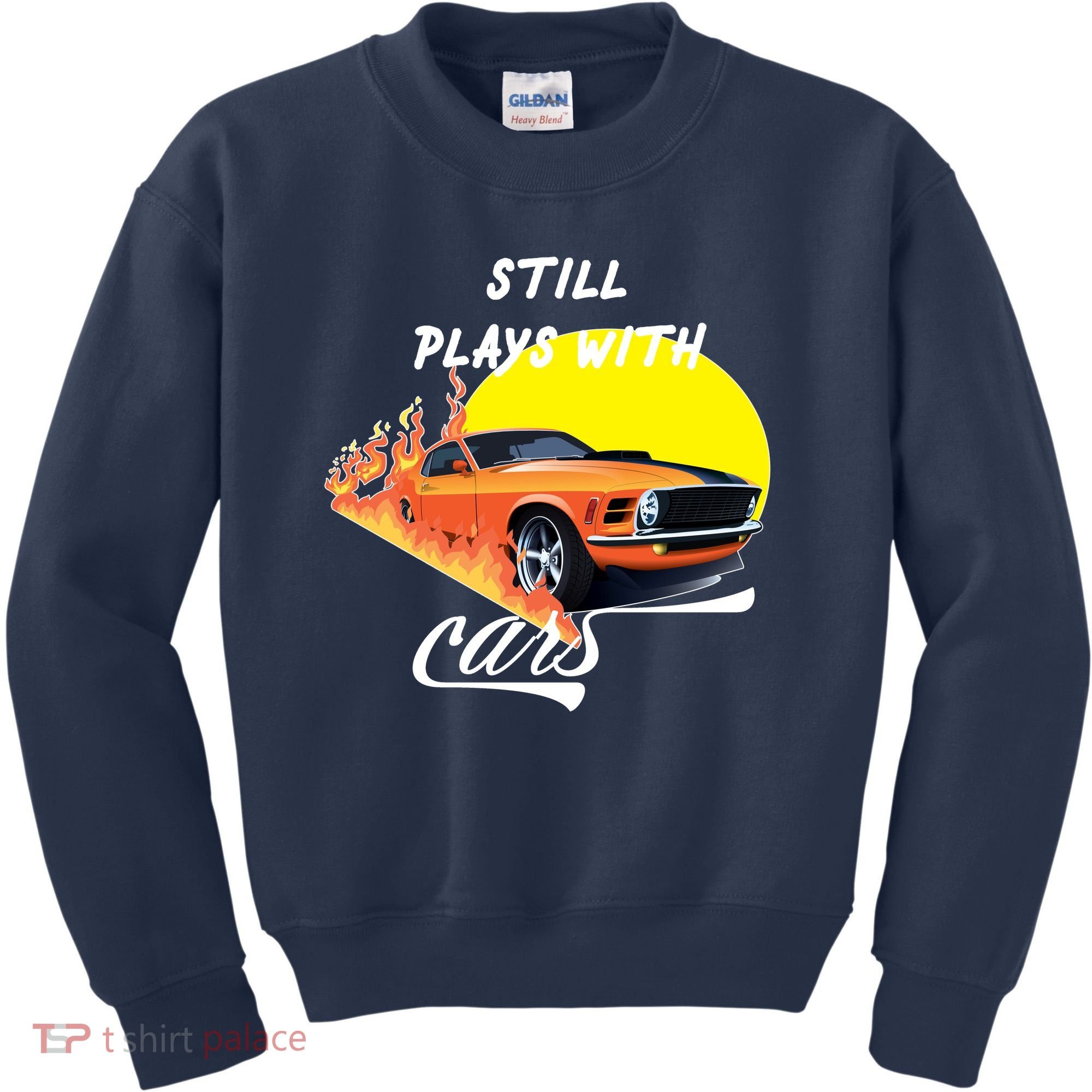 Still Plays With Cars Matching Family Kids Sweatshirt