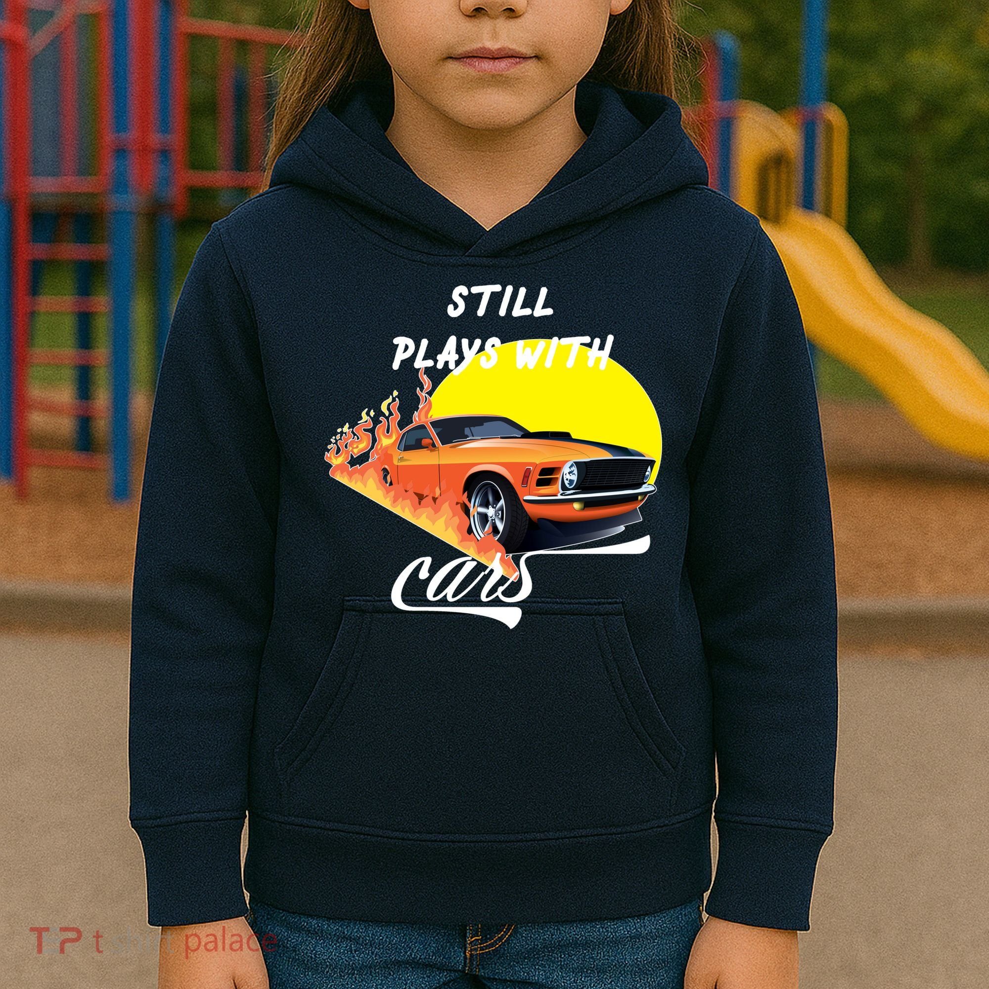Still Plays With Cars Matching Family Kids Hoodie