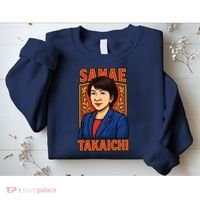 Sanae Takaichi Japanese Politician Sweatshirt thumb 2