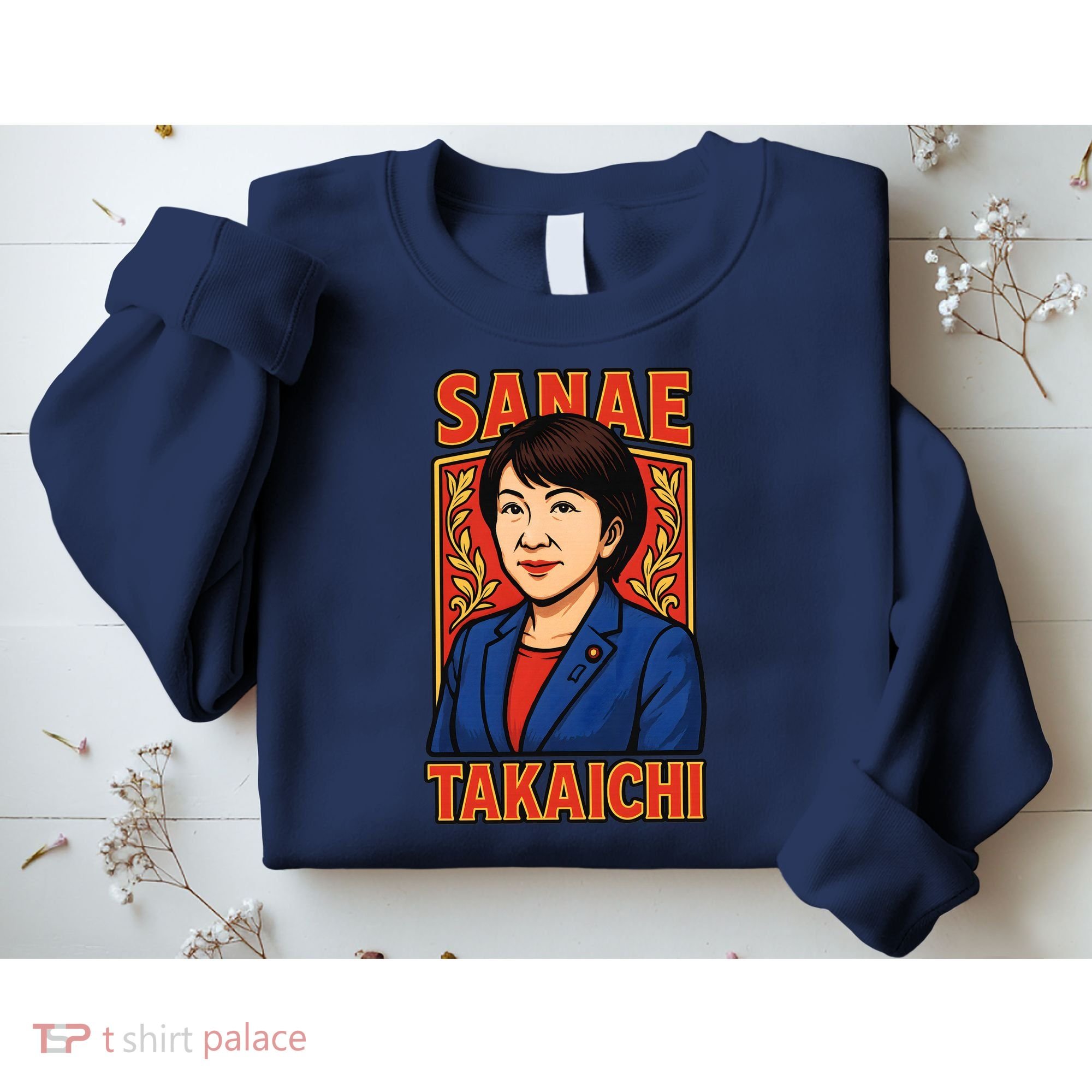 Sanae Takaichi Japanese Politician Sweatshirt