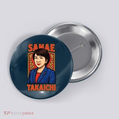 Sanae Takaichi Japanese Politician Button