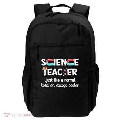 Science Teacher Just Like A Normal Teacher Funny Backpack