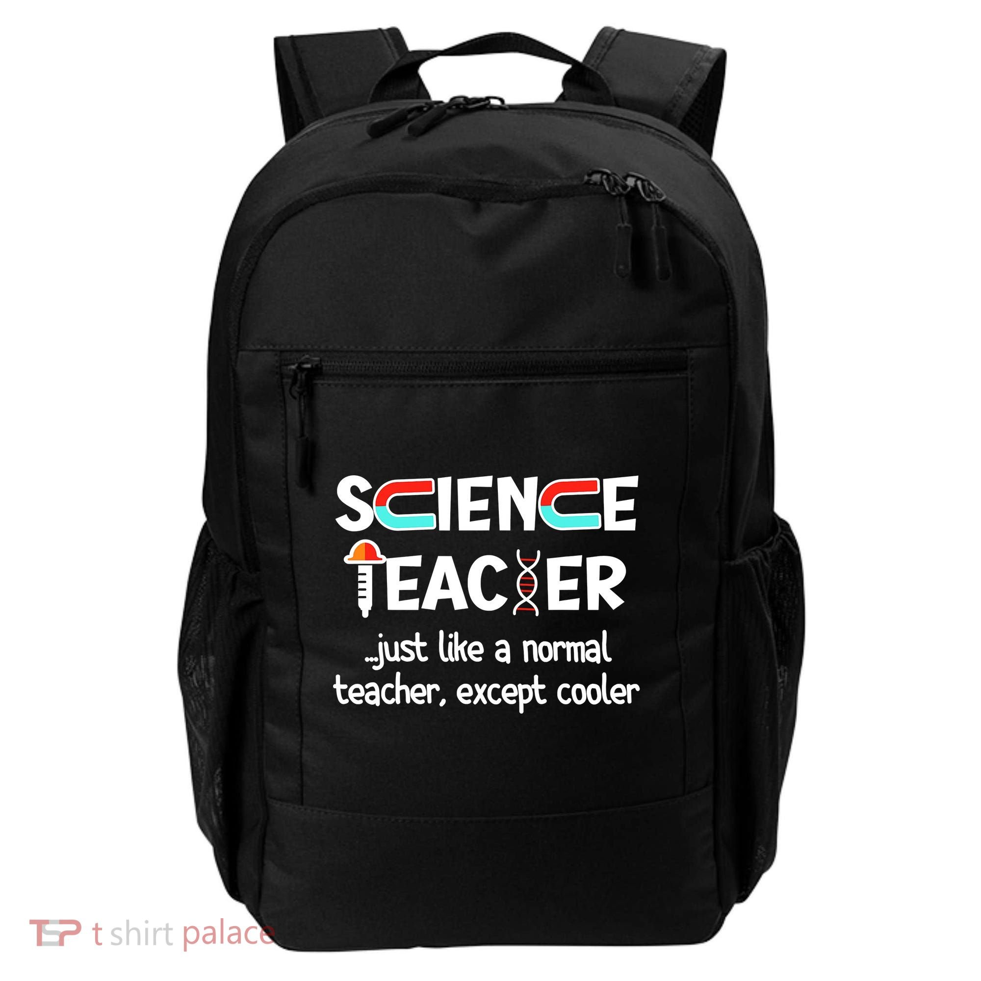 Science Teacher Just Like A Normal Teacher Funny Backpack