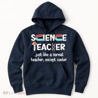 Science Teacher Just Like A Normal Teacher Funny Hoodie thumb 0