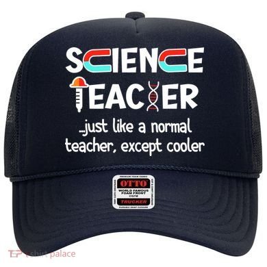 Science Teacher Just Like A Normal Teacher Funny Hat