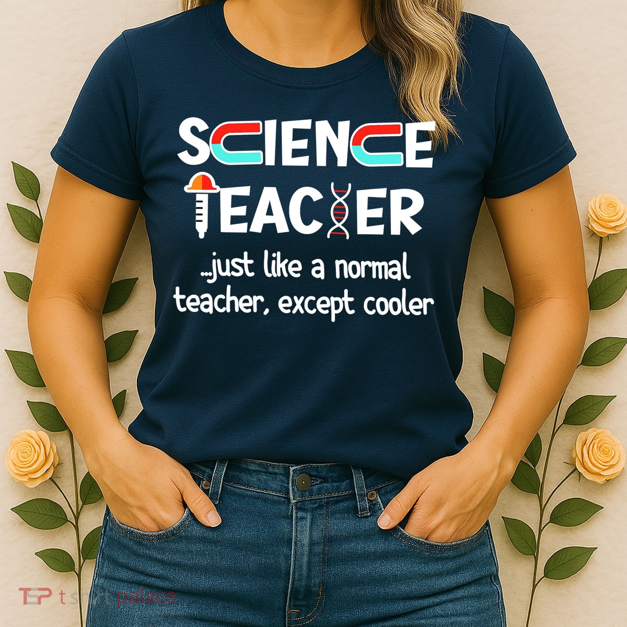 Science Teacher Just Like A Normal Teacher Funny Women's T-Shirt