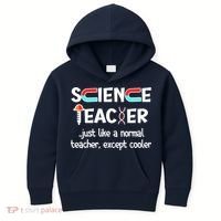 Science Teacher Just Like A Normal Teacher Funny Kids Hoodie thumb 0