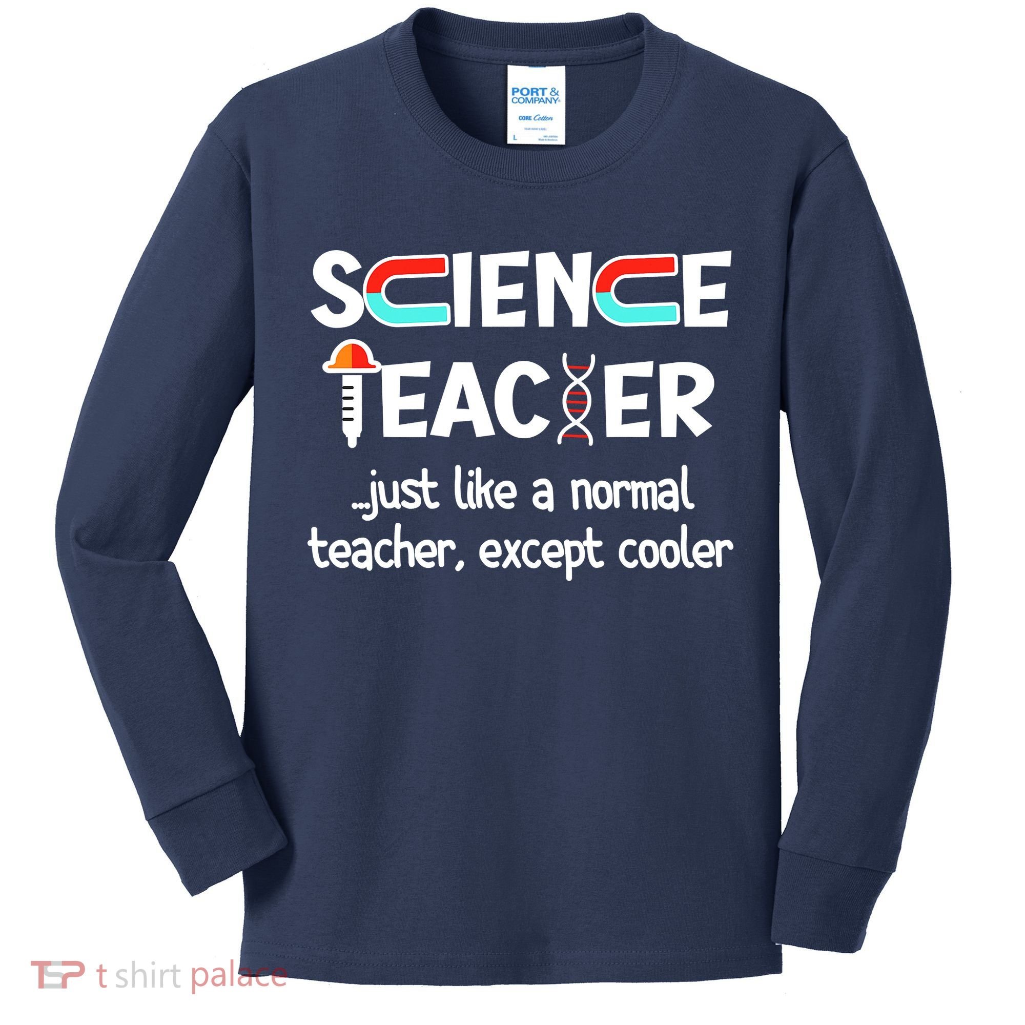 Science Teacher Just Like A Normal Teacher Funny Kids Long Sleeve Shirt