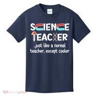 Science Teacher Just Like A Normal Teacher Funny Kids T-Shirt thumb 0