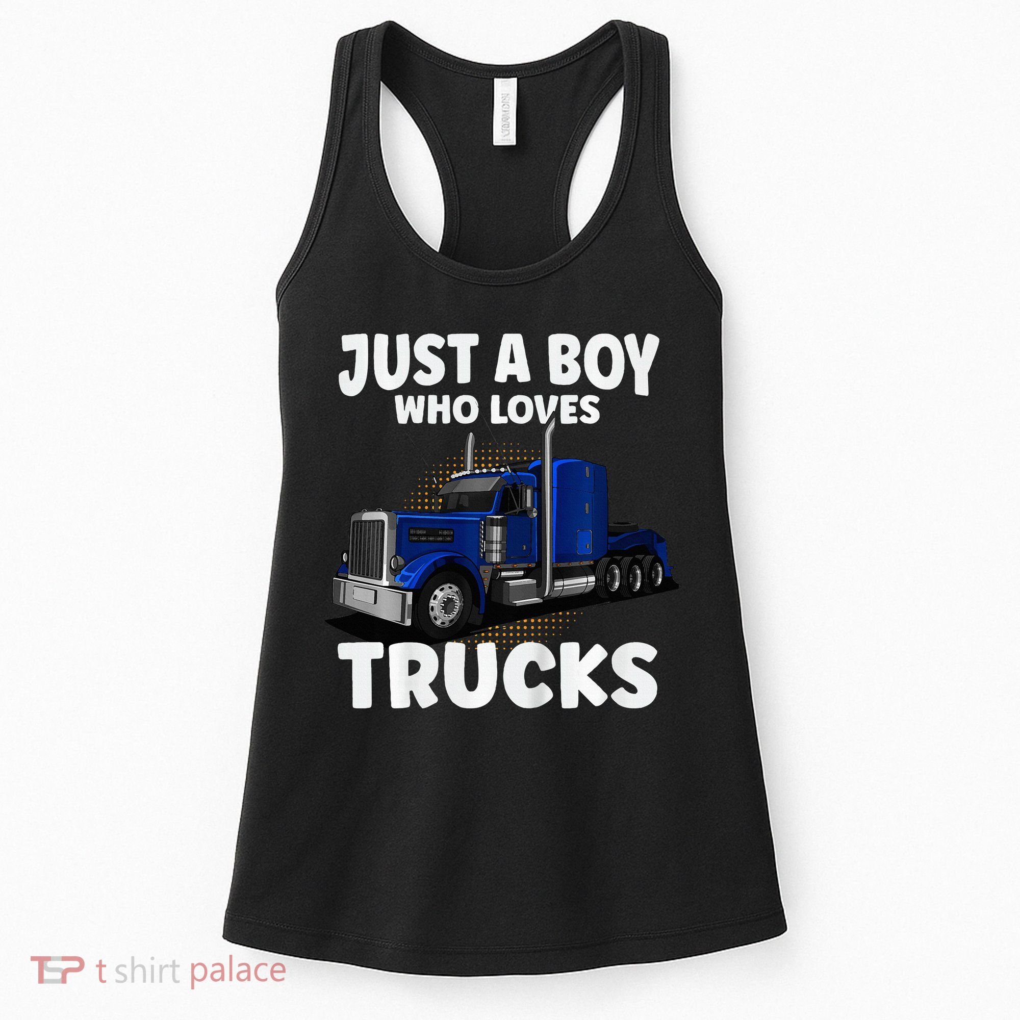 Semi Truck Just A Who Loves Trucks Cool Truck Women's Tank Top
