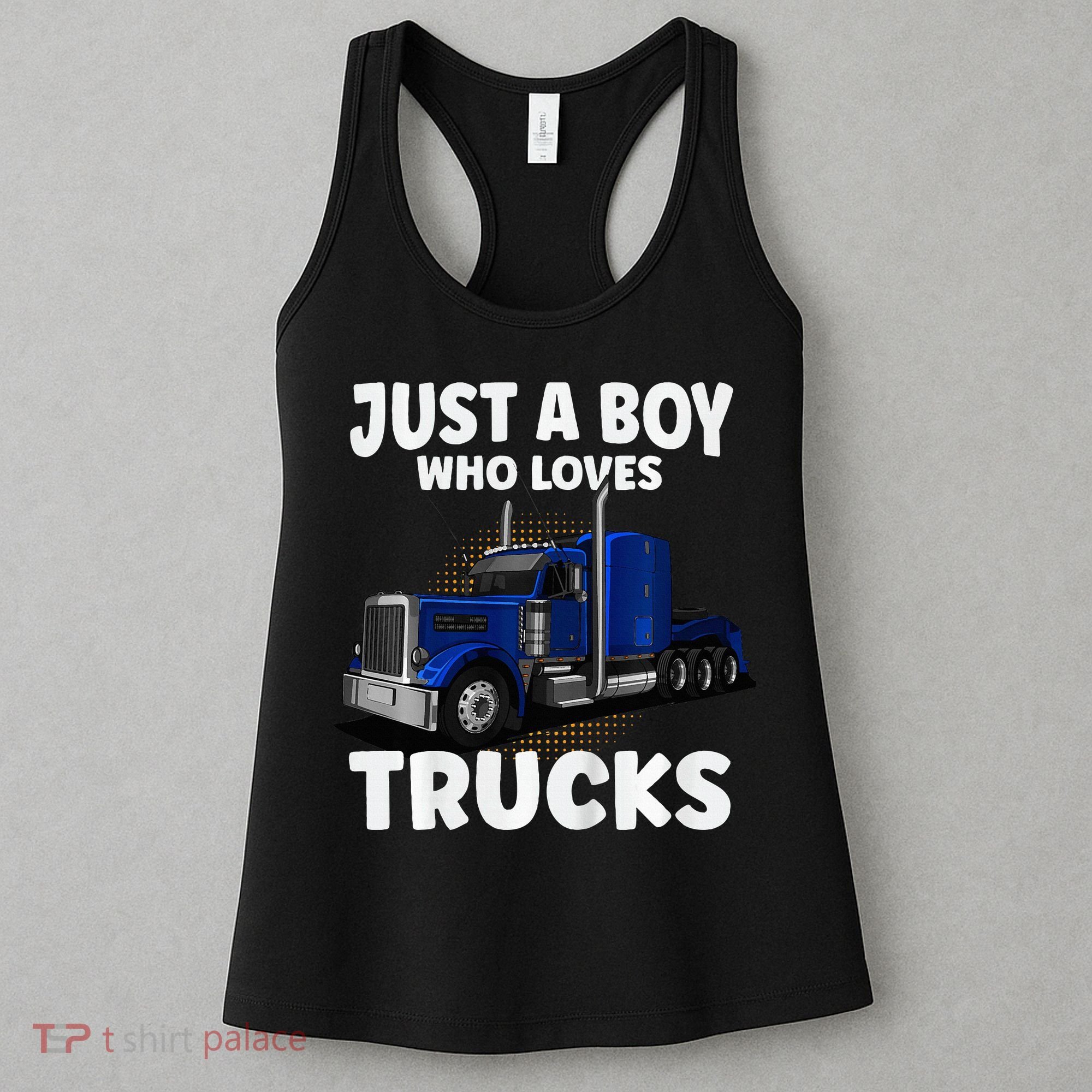 Semi Truck Just A Who Loves Trucks Cool Truck Women's Tank Top