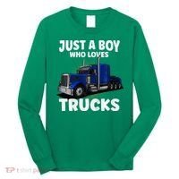 Semi Truck Just A Who Loves Trucks Cool Truck Long Sleeve Shirt thumb 0