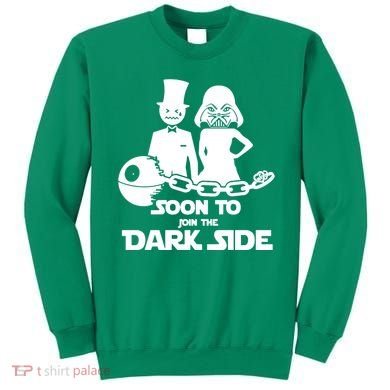 Soon To Join The Dark Side Sweatshirt