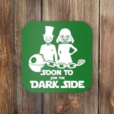 Soon To Join The Dark Side Coaster