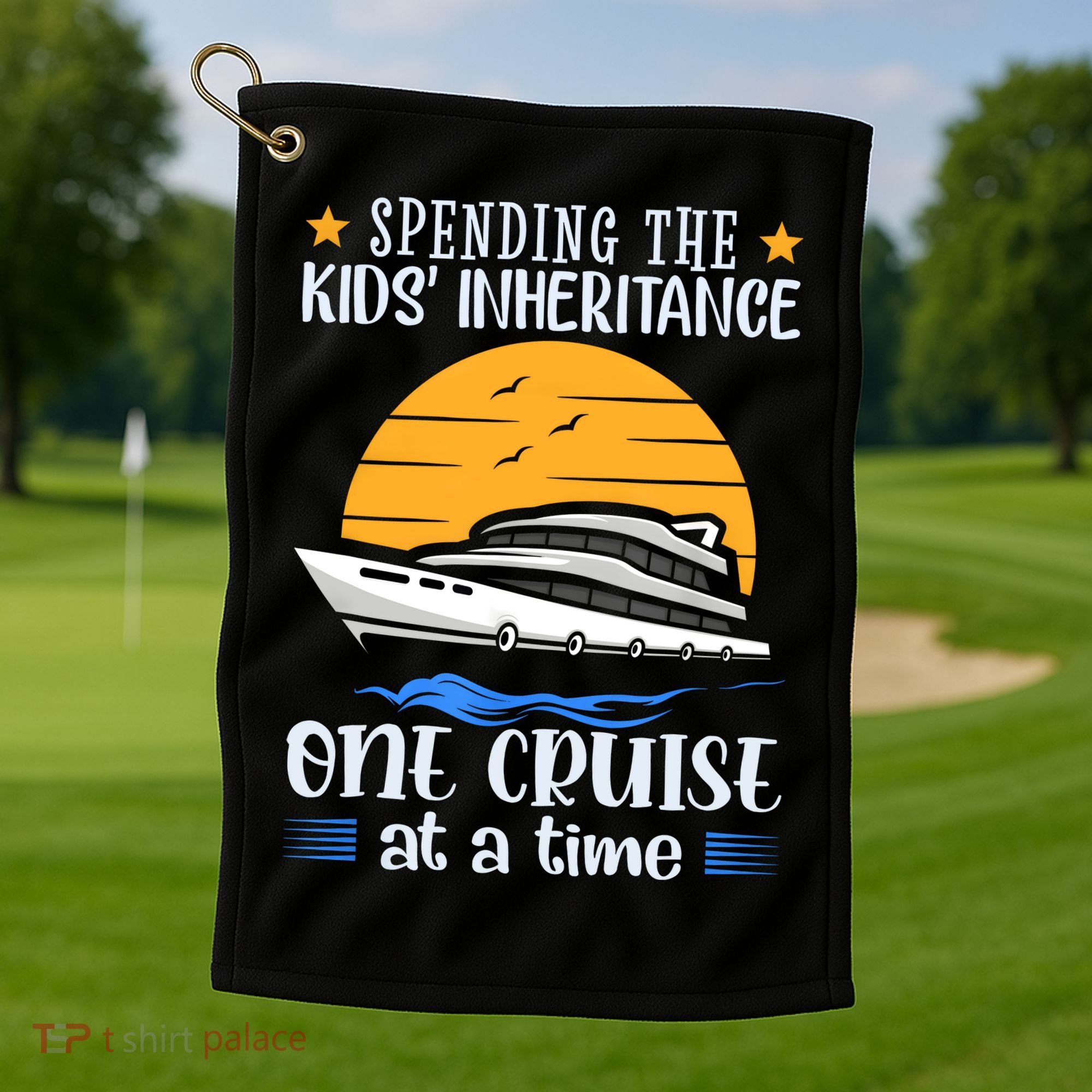 Spending The Kids Inheritance One Cruise At A Time Golf Towel