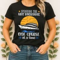 Spending The Kids Inheritance One Cruise At A Time Women's T-Shirt thumb 2