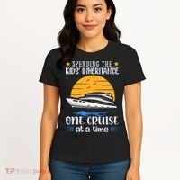 Spending The Kids Inheritance One Cruise At A Time Women's T-Shirt thumb 4