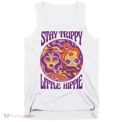 Stay Trippy Little Hippie Retro 60s Tank Top