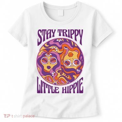 Stay Trippy Little Hippie Retro 60s Women's T-Shirt