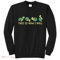 Sea Turtle Lover This Is How I Roll Turtle Sweatshirt thumb 0