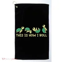 Sea Turtle Lover This Is How I Roll Turtle Golf Towel thumb 0