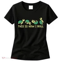 Sea Turtle Lover This Is How I Roll Turtle Women's T-Shirt thumb 0