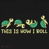 Sea Turtle Lover This Is How I Roll Turtle Women's T-Shirt thumb 6