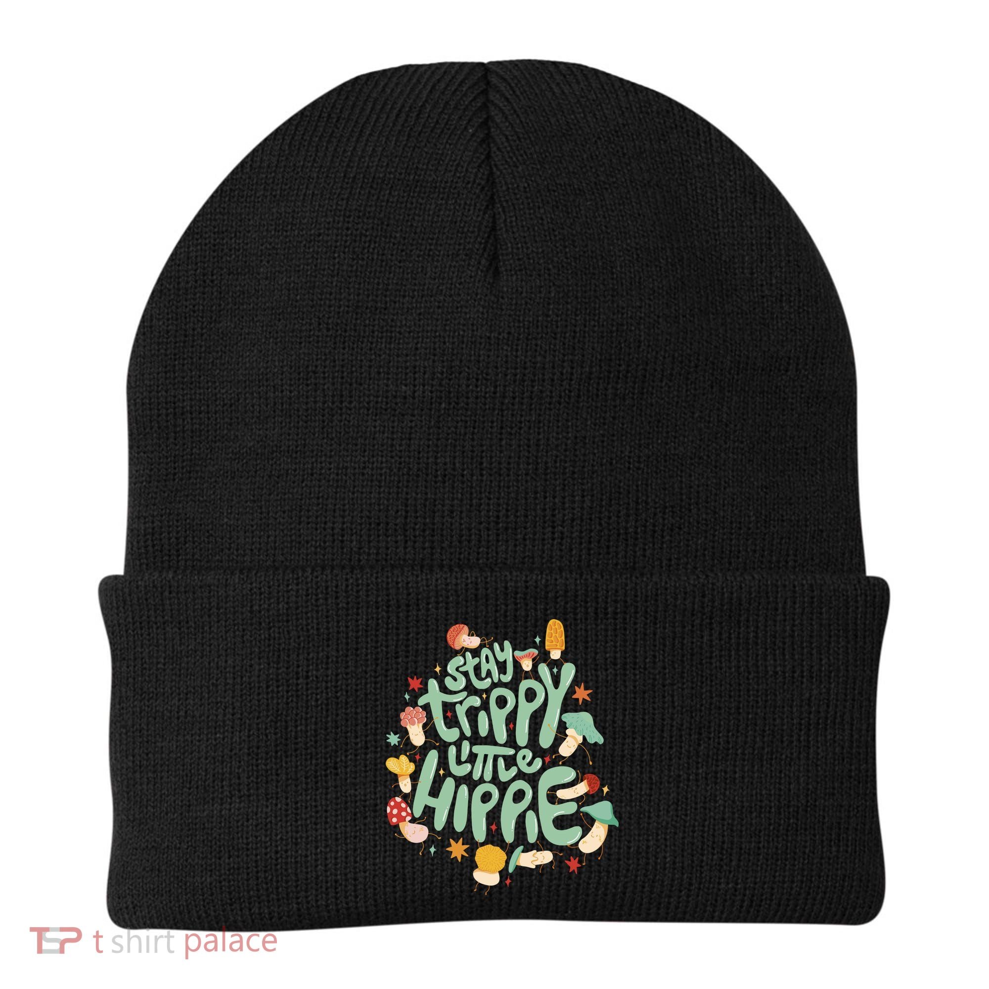 Stay Trippy Little Hippie Beanie