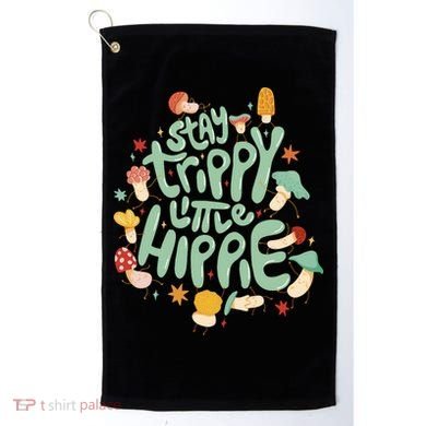 Stay Trippy Little Hippie Golf Towel