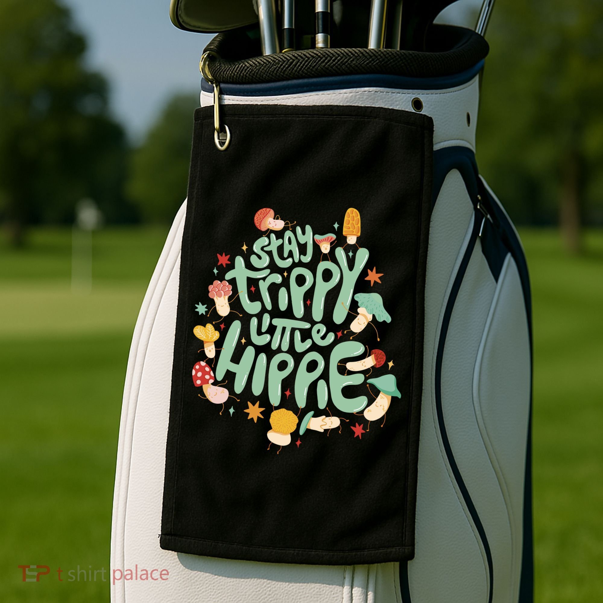 Stay Trippy Little Hippie Golf Towel