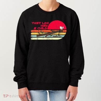 Seagulls That Log Had A Child Dank Meme Stop It Now Dad Joke Women's Sweatshirt