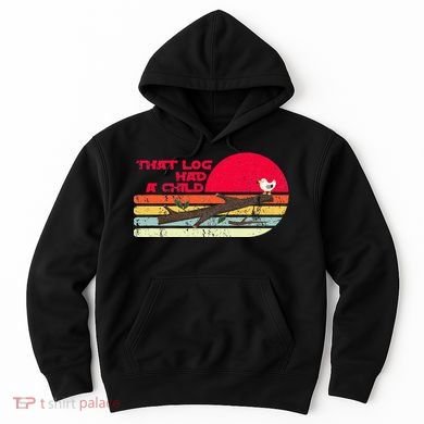 Seagulls That Log Had A Child Dank Meme Stop It Now Dad Joke Hoodie