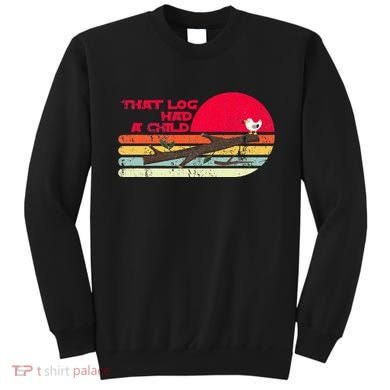 Seagulls That Log Had A Child Dank Meme Stop It Now Dad Joke Sweatshirt
