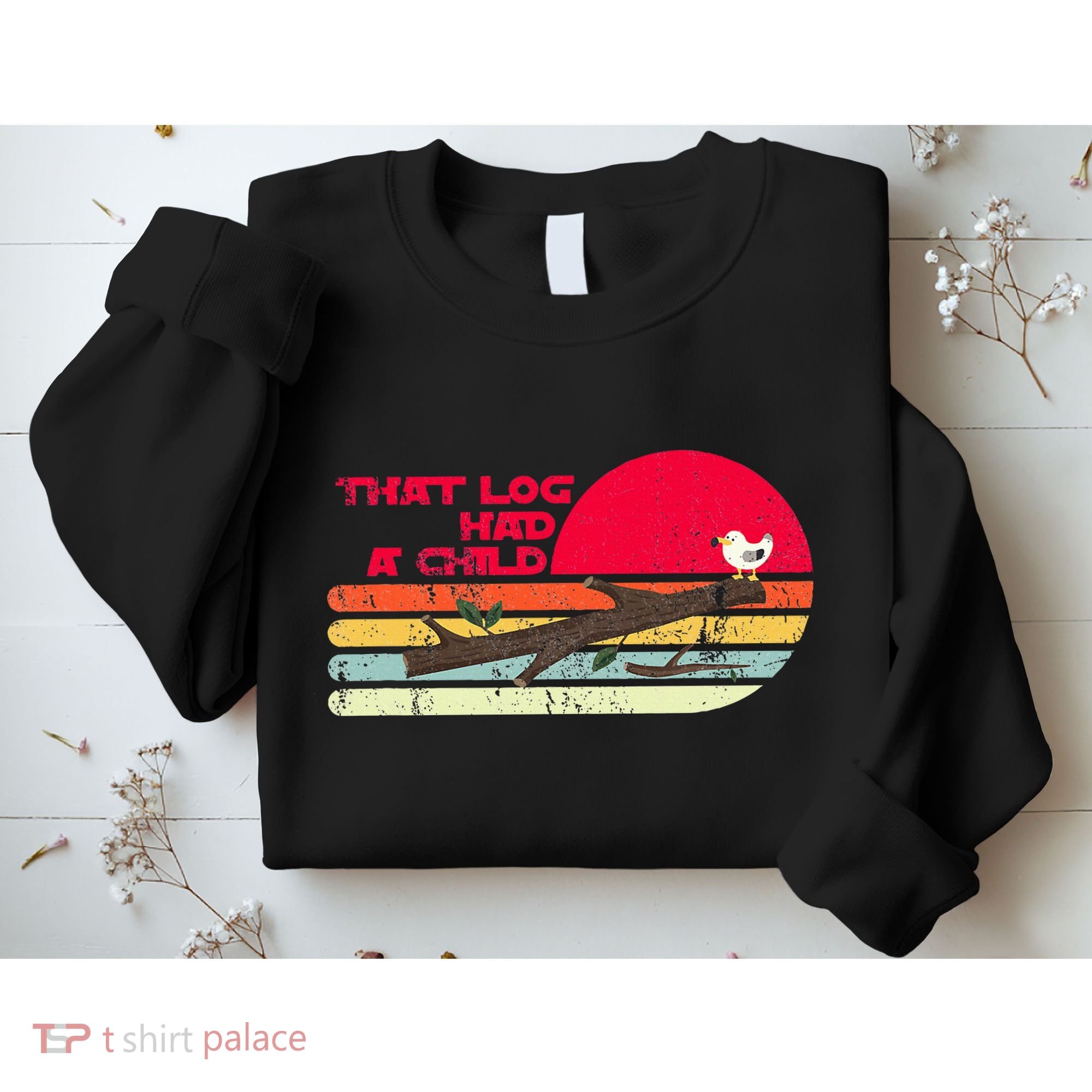 Seagulls That Log Had A Child Dank Meme Stop It Now Dad Joke Sweatshirt