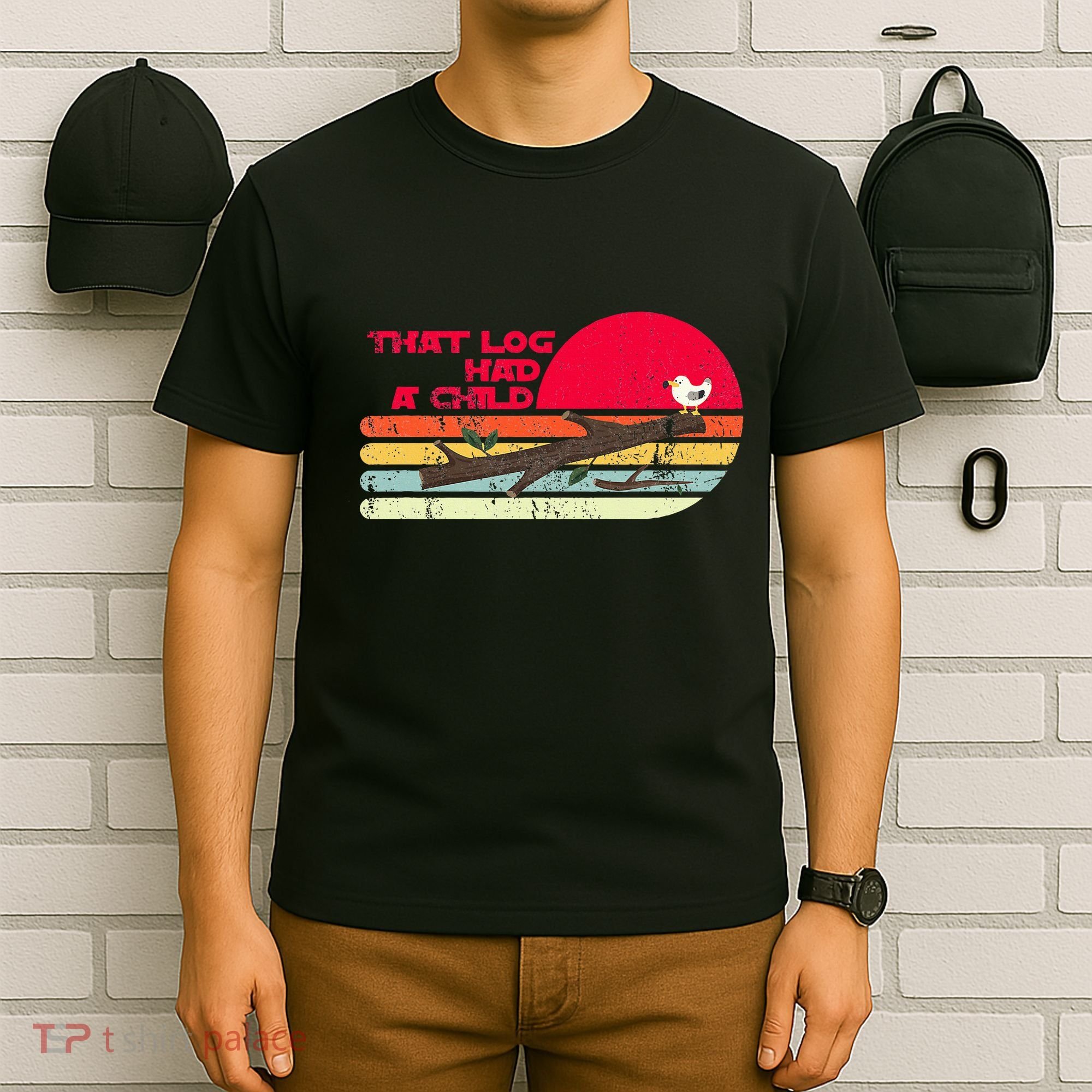 Seagulls That Log Had A Child Dank Meme Stop It Now Dad Joke T-Shirt